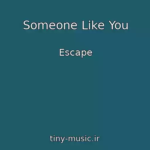 کاور آهنگ Someone Like You از Escape