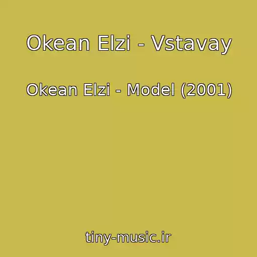 کاور آهنگ Okean Elzi - Vstavay از Okean Elzi - Model (2001)