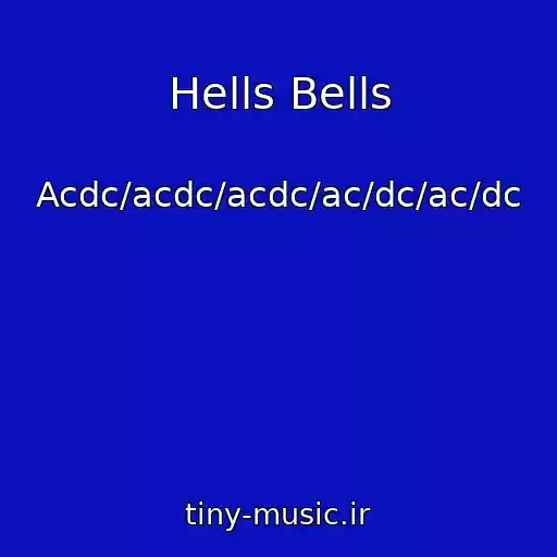 کاور آهنگ Hells Bells از Acdc/acdc/acdc/ac/dc/ac/dc