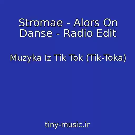 کاور آهنگ Stromae - Alors On Danse - Radio Edit از Muzyka Iz Tik Tok (Tik-Toka)