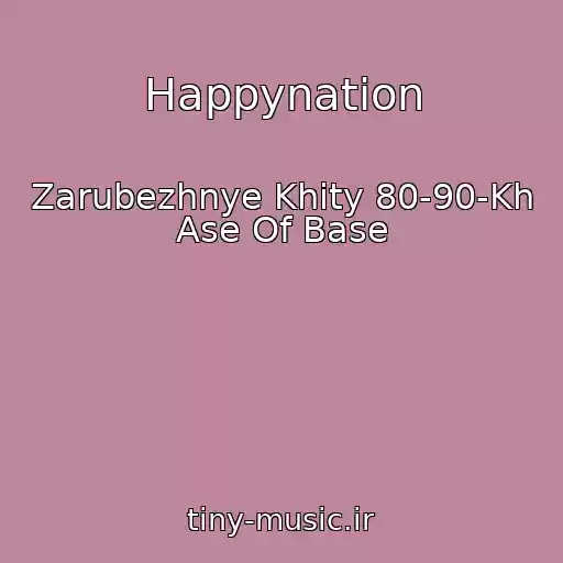 کاور آهنگ Happynation از Zarubezhnye Khity 80-90-Kh Ase Of Base