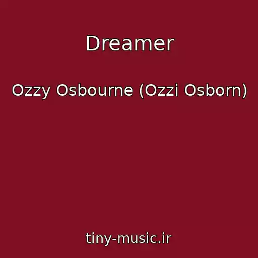 کاور آهنگ Dreamer از Ozzy Osbourne (Ozzi Osborn)