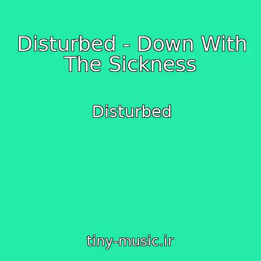 کاور آهنگ Disturbed - Down With The Sickness از Disturbed