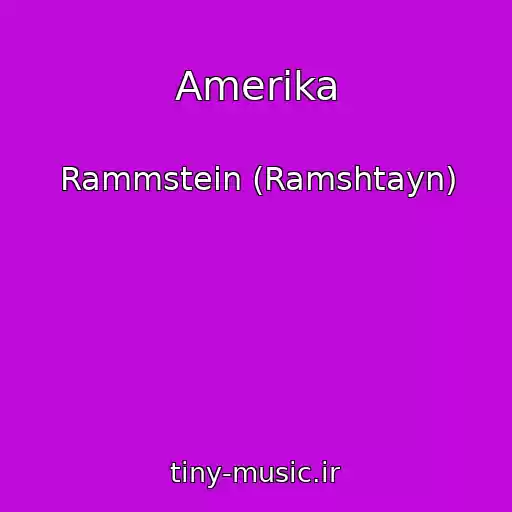 کاور آهنگ Amerika از Rammstein (Ramshtayn)