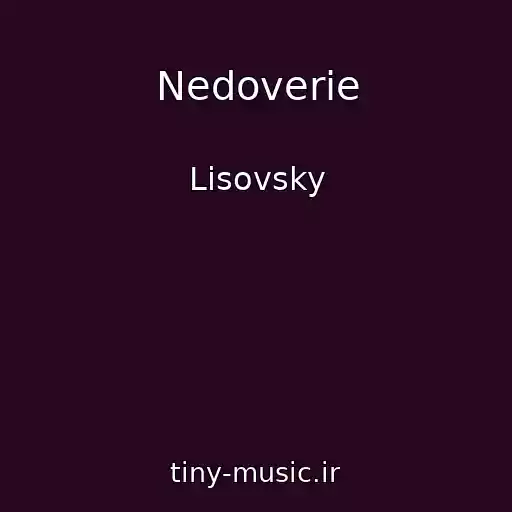 کاور آهنگ Nedoverie از Lisovsky