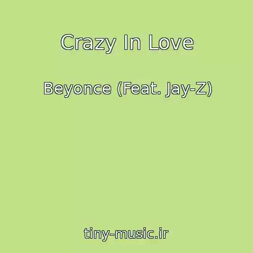 کاور آهنگ Crazy In Love از Beyonce (Feat. Jay-Z)