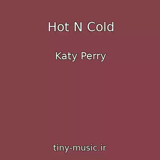 کاور آهنگ Hot N Cold از Katy Perry