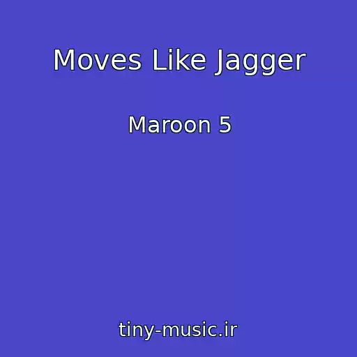 کاور آهنگ Moves Like Jagger از Maroon 5