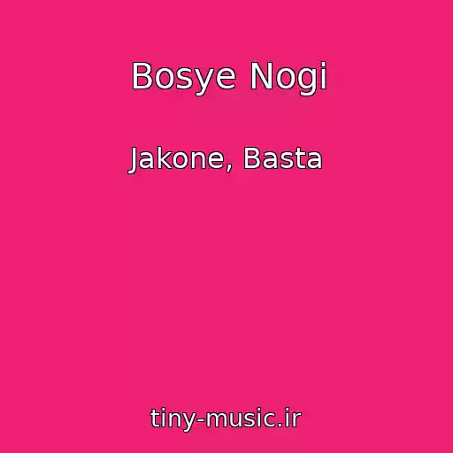 کاور آهنگ Bosye Nogi از Jakone, Basta