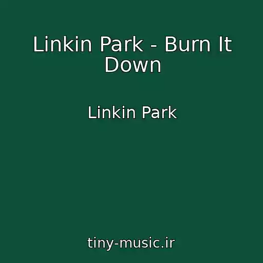 کاور آهنگ Linkin Park - Burn It Down از Linkin Park