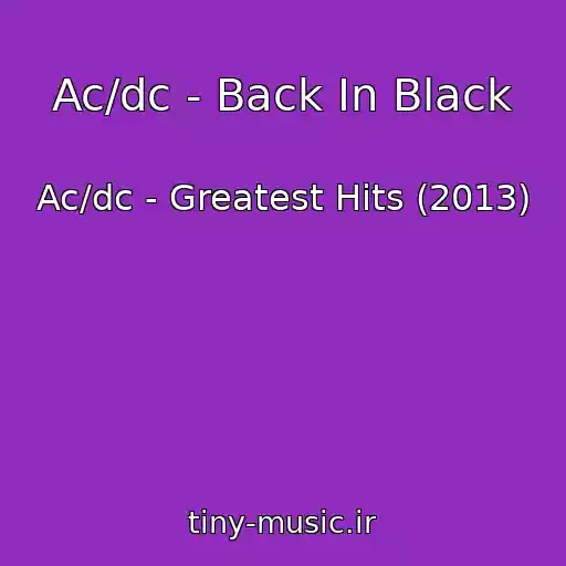 کاور آهنگ Ac/dc - Back In Black از Ac/dc - Greatest Hits (2013)