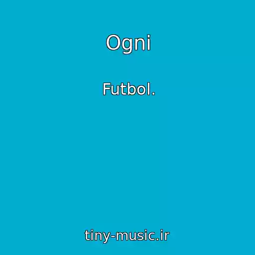 کاور آهنگ Ogni از Futbol.
