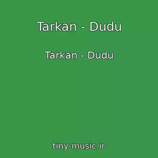 کاور آهنگ Tarkan - Dudu از Tarkan - Dudu