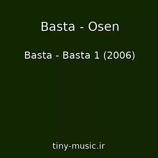 کاور آهنگ Basta - Osen از Basta - Basta 1 (2006)