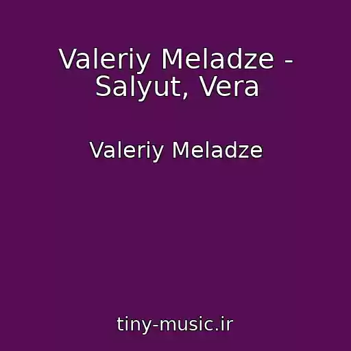 کاور آهنگ Valeriy Meladze - Salyut, Vera از Valeriy Meladze