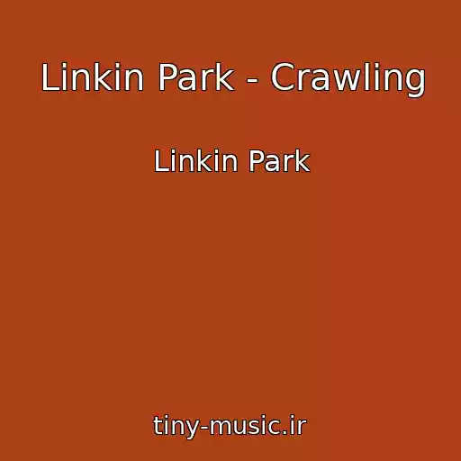 کاور آهنگ Linkin Park - Crawling از Linkin Park