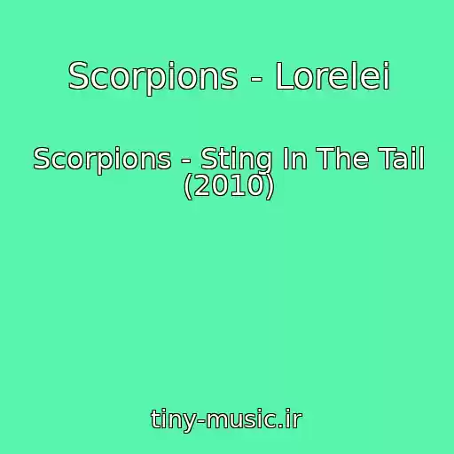 کاور آهنگ Scorpions - Lorelei از Scorpions - Sting In The Tail (2010)