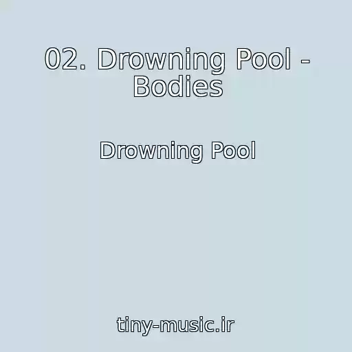 کاور آهنگ 02. Drowning Pool - Bodies از Drowning Pool