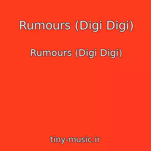 کاور آهنگ Rumours (Digi Digi) از Rumours (Digi Digi)