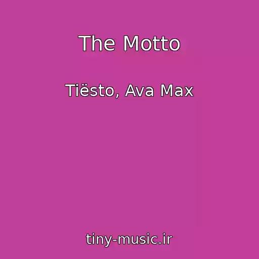 کاور آهنگ The Motto از Tiësto, Ava Max