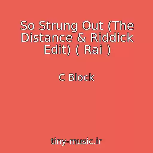 کاور آهنگ So Strung Out (The Distance & Riddick Edit) ( Raі ) از C Block