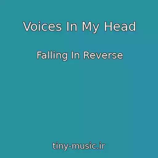 کاور آهنگ Voices In My Head از Falling In Reverse