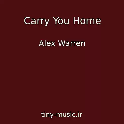 کاور آهنگ Carry You Home از Alex Warren