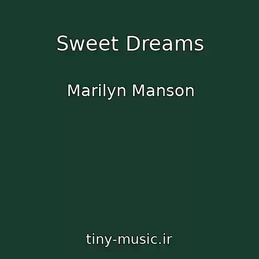 کاور آهنگ Sweet Dreams از Marilyn Manson