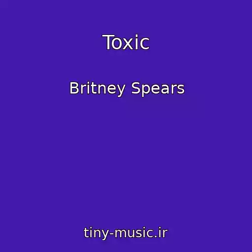 کاور آهنگ Toxic از Britney Spears