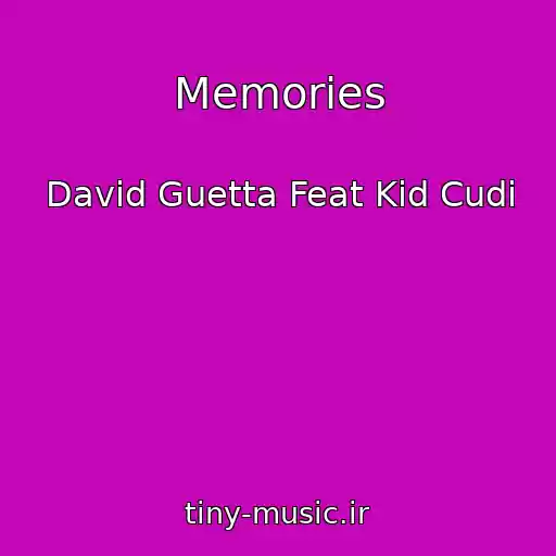 کاور آهنگ Memories از David Guetta Feat Kid Cudi