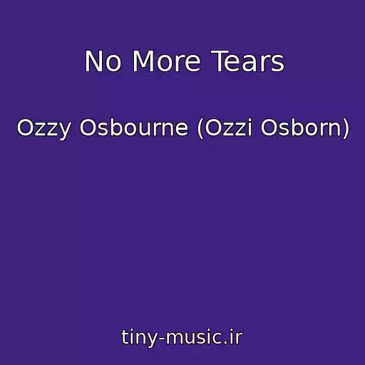 کاور آهنگ No More Tears از Ozzy Osbourne (Ozzi Osborn)
