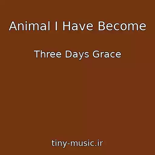 کاور آهنگ Animal I Have Become از Three Days Grace
