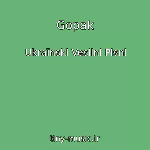 کاور آهنگ Gopak از Ukraїnskі Vesіlnі Pіsnі