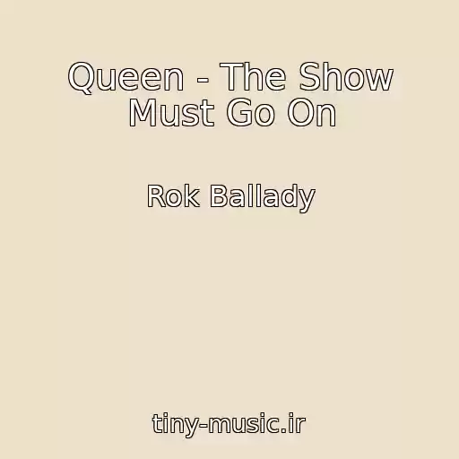 کاور آهنگ Queen - The Show Must Go On از Rok Ballady