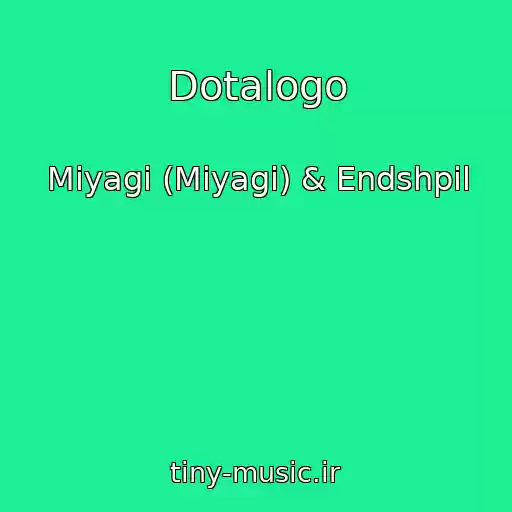 کاور آهنگ Dotalogo از Miyagi (Miyagi) & Endshpil