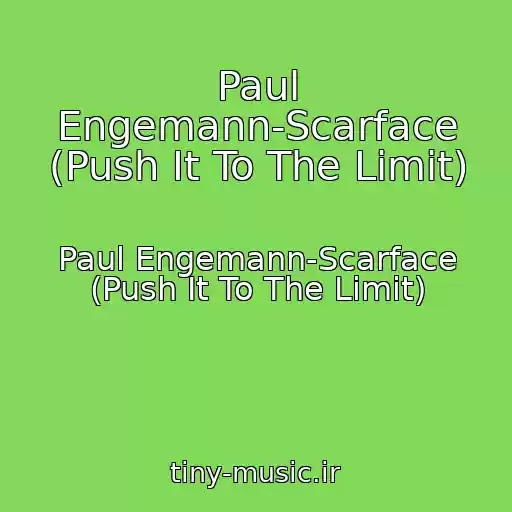 کاور آهنگ Paul Engemann-Scarface (Push It To The Limit) از Paul Engemann-Scarface (Push It To The Limit)