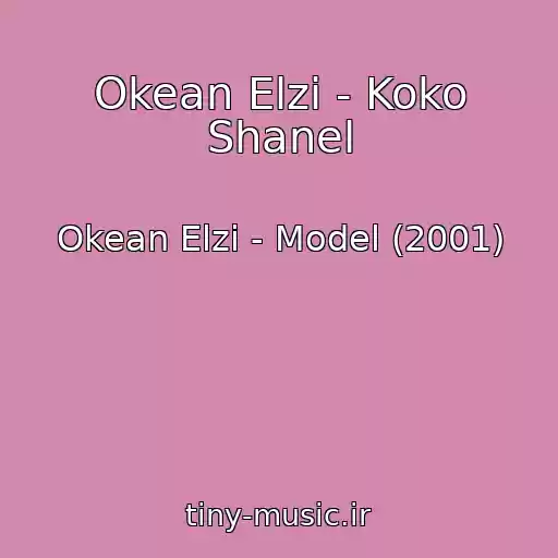 کاور آهنگ Okean Elzi - Koko Shanel از Okean Elzi - Model (2001)
