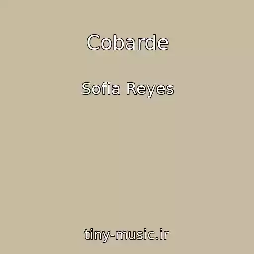 کاور آهنگ Cobarde از Sofia Reyes