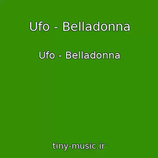 کاور آهنگ Ufo - Belladonna از Ufo - Belladonna