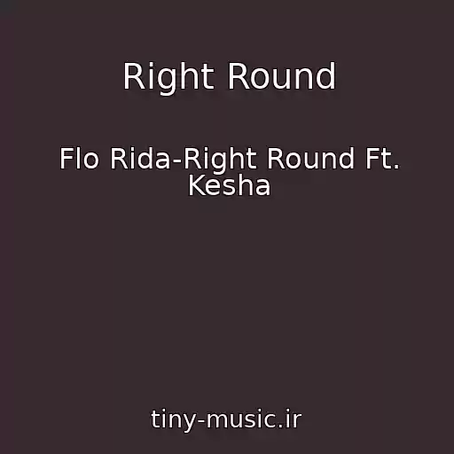 کاور آهنگ Right Round از Flo Rida-Right Round Ft. Kesha