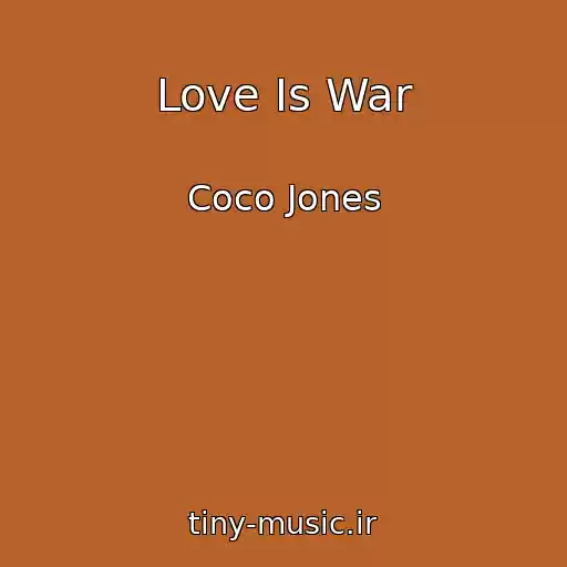 کاور آهنگ Love Is War از Coco Jones