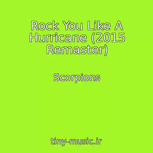 کاور آهنگ Rock You Like A Hurricane (2015 Remaster) از Scorpions
