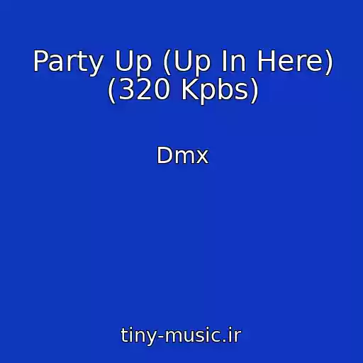 کاور آهنگ Party Up (Up In Here) (320 Kpbs) از Dmx