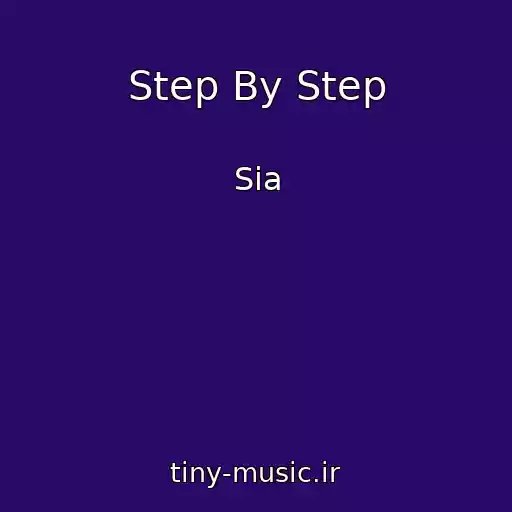 کاور آهنگ Step By Step از Sia