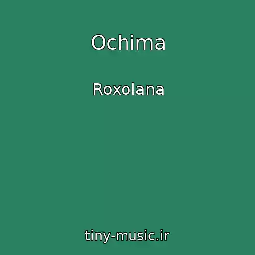 کاور آهنگ Ochima از Roxolana