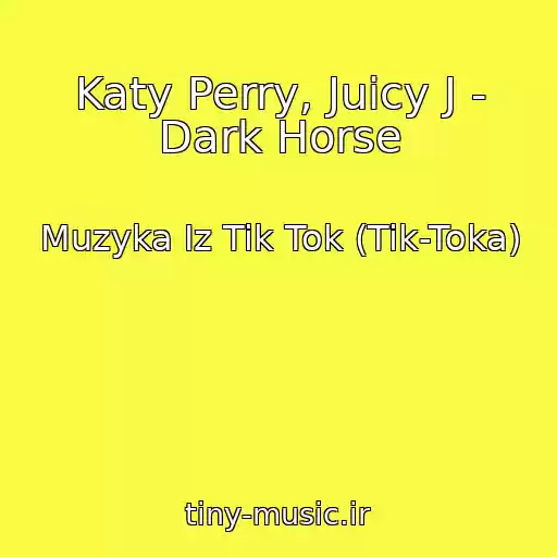 کاور آهنگ Katy Perry, Juicy J - Dark Horse از Muzyka Iz Tik Tok (Tik-Toka)