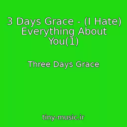 کاور آهنگ 3 Days Grace - (I Hate) Everything About You(1) از Three Days Grace