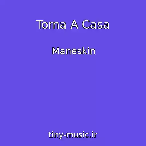 کاور آهنگ Torna A Casa از Maneskin