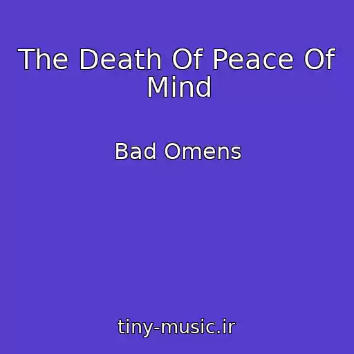 کاور آهنگ The Death Of Peace Of Mind از Bad Omens