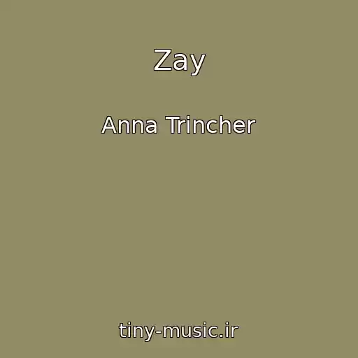 کاور آهنگ Zay از Anna Trіncher